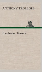 Title: Barchester Towers, Author: Anthony Trollope