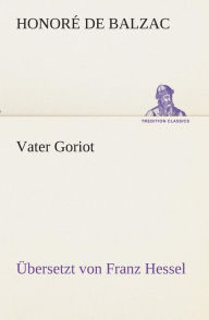 Title: Vater Goriot, Author: Honorï de Balzac