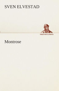 Title: Montrose, Author: Sven Elvestad