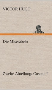 Title: Die Miserabeln, Author: Victor Hugo