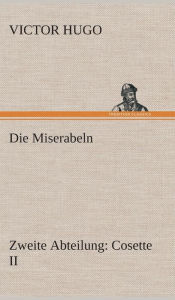 Title: Die Miserabeln, Author: Victor Hugo
