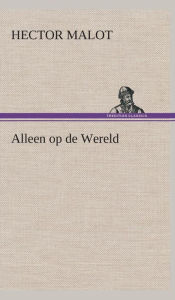 Title: Alleen op de Wereld, Author: Hector Malot