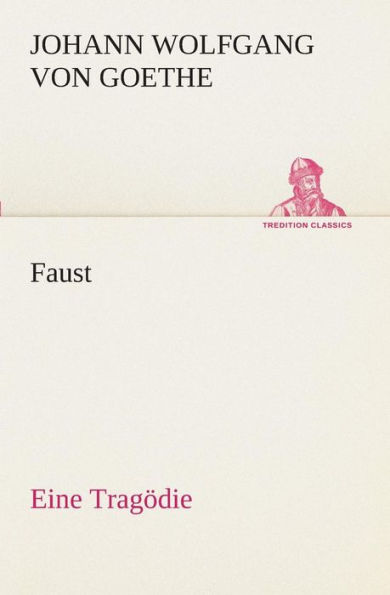 Faust Eine Tragödie