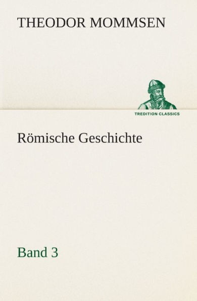 Römische Geschichte - Band 3