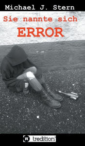 Title: Sie nannte sich Error, Author: Michael J. Stern