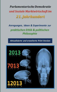 Title: Parlamentarische Demokratie und Soziale Marktwirtschaft im 21. Jahrhundert, Author: Bernhard W. Trinczek