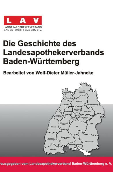 Die Geschichte Des Landesapothekerverbands Baden-Wurttemberg