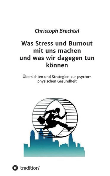 Was Stress Und Burnout Mit Uns Machen Wir Dagegen Tun Konnen