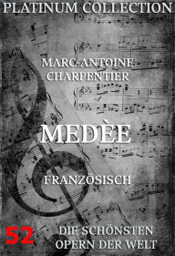 Title: Medée: Die Opern der Welt, Author: Marc-Antoine Charpentier