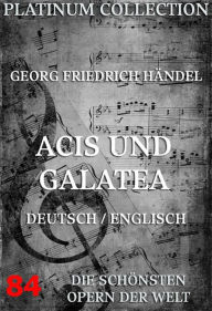 Title: Acis und Galatea: Die Opern der Welt, Author: Georg Friedrich Händel