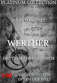 Title: Werther: Die Opern der Welt, Author: Jules Massenet