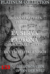 Title: La Serva Padrona (Die Magd als Herrin): Die Opern der Welt, Author: Giovanni Battista Pergolesi