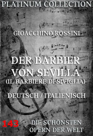 Title: Der Barbier von Sevilla: Die Opern der Welt, Author: Gioacchino Rossini