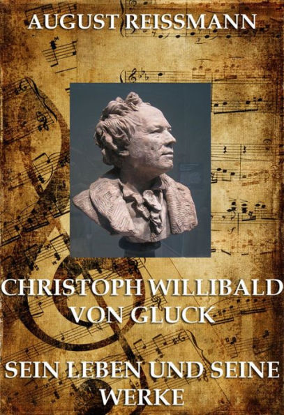 Christoph Willibald von Gluck