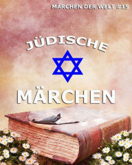 Title: Jüdische Märchen, Author: Jazzybee Verlag