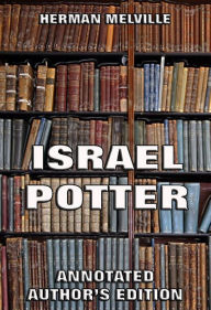 Title: Israel Potter: His Fifty Years Of Exile, Author: Herman Melville