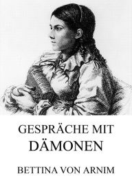 Title: Gespräche mit Dämonen, Author: Bettina von Arnim