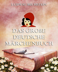 Title: Das große deutsche Märchenbuch, Author: Ludwig Bechstein