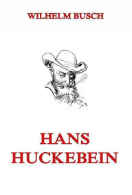 Title: Hans Huckebein, Author: Wilhelm Busch