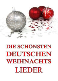 Title: Die schönsten deutschen Weihnachtslieder, Author: Jazzybee Verlag