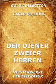 Title: Der Diener zweier Herren, Author: Carlo Goldoni