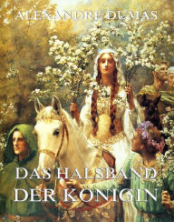 Title: Das Halsband der Königin, Author: Alexandre Dumas