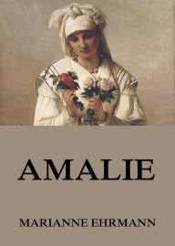 Title: Amalie, Author: Marianne Ehrmann