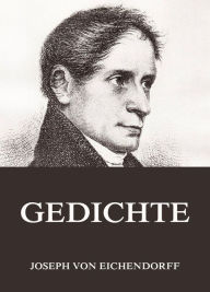 Title: Gedichte, Author: Joseph von Eichendorff
