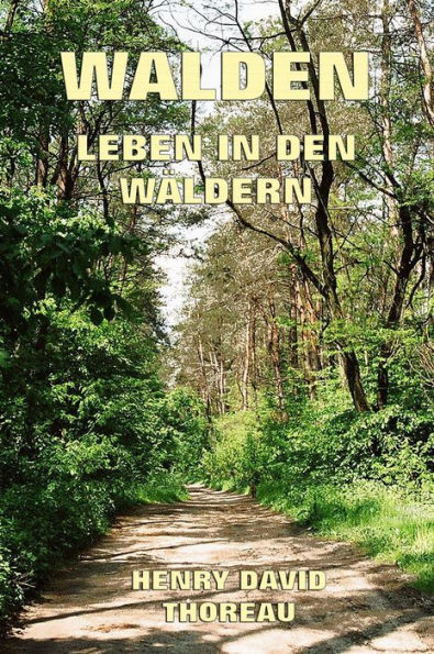 Walden - Leben in den Wäldern