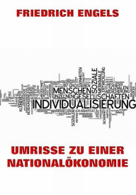 Title: Umrisse zu einer Nationalökonomie, Author: Friedrich Engels