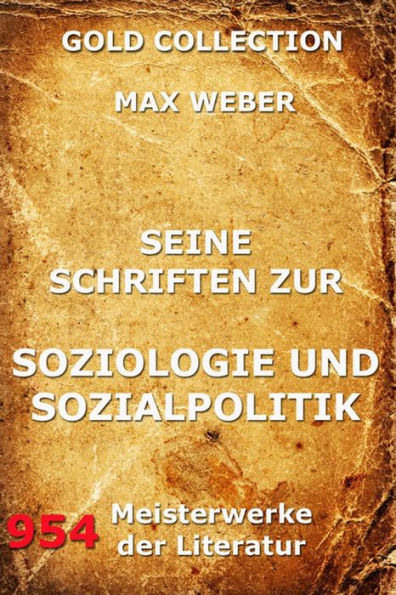 Seine Schriften zur Soziologie und Sozialpolitik