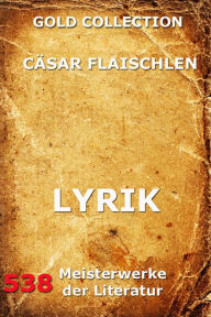 Title: Lyrik, Author: Cäsar Flaischlen