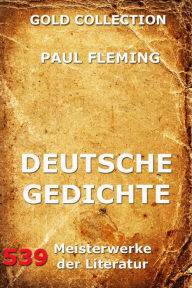 Title: Deutsche Gedichte, Author: Paul Fleming