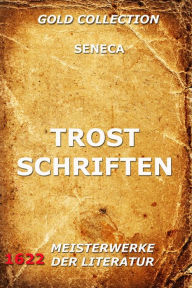 Title: Trostschriften, Author: Lucius Annaeus Seneca