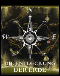 Title: Die Entdeckung der Erde, Author: Jules Verne