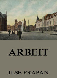 Title: Arbeit, Author: Ilse Frapan