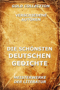 Title: Die schönsten deutschen Gedichte, Author: Jazzybee Verlag