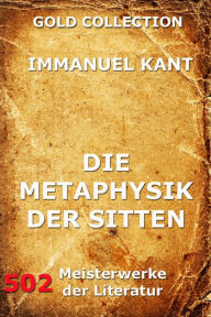 Title: Die Metaphysik der Sitten, Author: Immanuel Kant
