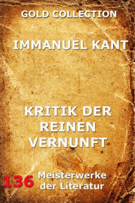 Title: Kritik der reinen Vernunft (Zweite hin und wieder verbesserte Ausgabe), Author: Immanuel Kant