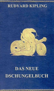 Title: Das neue Dschungelbuch, Author: Rudyard Kipling