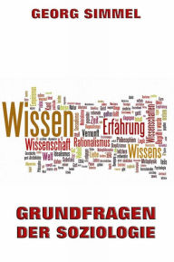 Title: Grundfragen der Soziologie, Author: Georg Simmel