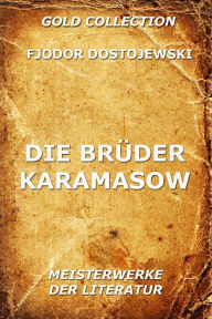 Title: Die Brüder Karamasow, Author: Fjodor Dostojewski