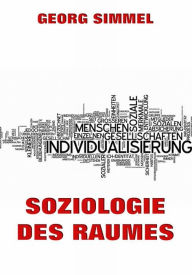 Title: Soziologie des Raumes, Author: Georg Simmel