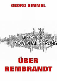 Title: Über Rembrandt, Author: Georg Simmel