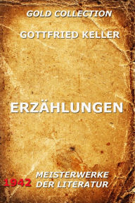 Title: Erzählungen, Author: Gottfried Keller