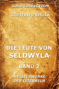 Title: Die Leute von Seldwyla, Band 2, Author: Gottfried Keller