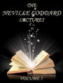 The Neville Goddard Lectures, Volume 5