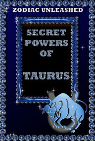 Title: Zodiac Unleashed - Taurus, Author: Juergen Beck
