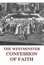 The Westminster Confession Of Faith