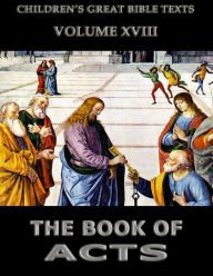 Title: The Book Of Acts: Children's Great Bible Texts, Author: James Hastings